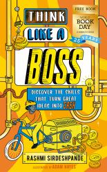 Think Like a Boss: Discover the Skills That Turn Great Ideas into CASH : World Book Day 2022