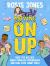 Moving on Up : Beat the Bullies, Make Fearless Friendships and Deal with Funny Fails