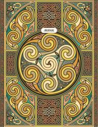 Wheel of Celtic Journal : Antique Color Theme, 148 Page 8. 5x11 Lined Journal with Celtic Details, Inspirational Quotes, and Celtic Coloring