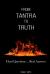 From Tantra to Truth : Hard Questions ... Real Answers