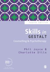 Skills in Gestalt Counselling and Psychotherapy