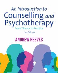 An Introduction to Counselling and Psychotherapy : From Theory to Practice