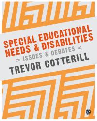 Special Educational Needs and Disabilities : Issues and Debates