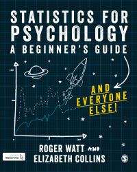 Statistics for Psychology : A Guide for Beginners (and Everyone Else)