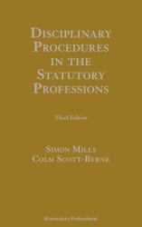 Disciplinary Procedures in the Statutory Professions