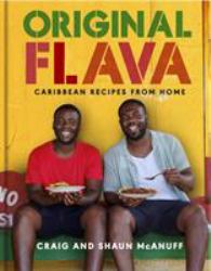 Original Flava : Caribbean Recipes from Home