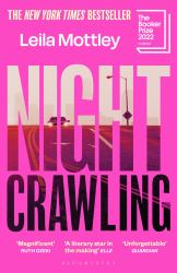 Nightcrawling : Longlisted for the Booker Prize 2022 - the Youngest Ever Booker Nominee