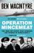 Operation Mincemeat : The True Spy Story That Changed the Course of World War II