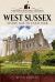 Visitors' Historic Britain: West Sussex : Stone Age to Cold War