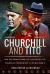 Churchill and Tito : SOE, Bletchley Park and Supporting the Yugoslav Communists in World War II