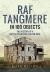 RAF Tangmere in 100 Objects : The History of a Battle of Britain Fighter Base