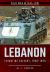 Lebanon : Levantine Calvary, 1958-1990