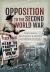 Opposition to the Second World War : Conscience, Resistance and Service in Britain, 1933-45