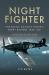 Night Fighter : The Battle Against Hitler's Night Raiders 1940 - 1941