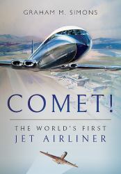 Comet! the World's First Jet Airliner