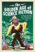 The Golden Age of Science Fiction : A Journey into Space with 1950s Radio, TV, Films, Comics and Books