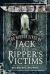 The Hidden Lives of Jack the Ripper's Victims