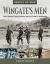 Wingate's Men : The Chindit Operations: Special Forces in Burma