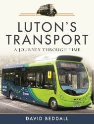 Luton's Transport : A Journey Through Time