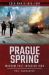 Prague Spring : Warsaw Pact Invasion 1968