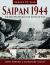 Saipan 1944 : The Most Decisive Battle of the Pacific War