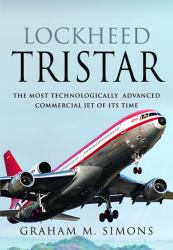 Lockheed TriStar : The Most Technologically Advanced Commercial Jet of Its Time