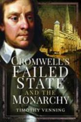 Cromwell's Failed State and the Monarchy