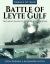 Battle of Leyte Gulf : The Largest Sea Battle of the Second World War