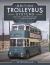 British Trolleybus Systems - Scotland, Northern Ireland and the North of England : An Historic Overview