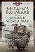 Britain's Railways in the Second World War