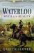 Waterloo : Myth and Reality