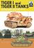 Tiger I and Tiger II Tanks : German Army and Waffen-SS the Last Battles in the East 1945