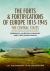 The Forts and Fortifications of Europe, 1815-1945: the Central States : Germany, Austria-Hungary and Czechoslovakia