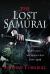 The Lost Samurai : Japanese Mercenaries in South East Asia, 1593-1688