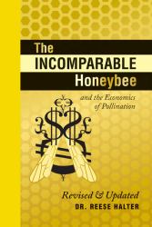 The Incomparable Honeybee and the Economics of Pollination : Revised and Updated