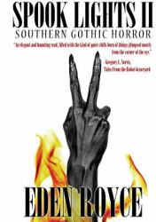 Spook Lights II : Southern Gothic Horror