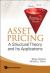 Asset Pricing : A Structural Theory and Its Applications