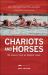 Chariots and Horses : Life Lessons from an Olympic Rower