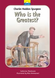 Charles Spurgeon : Who Is the Greatest?