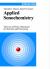 Applied Sonochemistry : Uses of Power Ultrasound in Chemistry and Processing