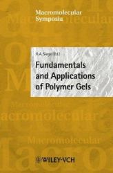 Fundamentals and Applications of Polymer Gels