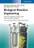 Biological Reaction Engineering : Dynamic Modeling Fundamentals with 80 Interactive Simulation Examples