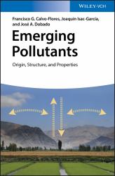 Emerging Pollutants : Origin, Structure, and Properties