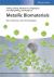 Metallic Biomaterials : New Directions and Technologies