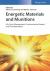 Energetic Materials and Munitions : Life Cycle Management, Environmental Impact, and Demilitarization