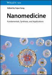 Nanomedicine : Fundamentals, Synthesis, and Applications