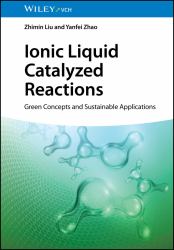 Ionic Liquid Catalyzed Reactions : Green Concepts and Sustainable Applications