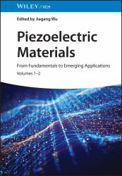 Piezoelectric Materials : From Fundamentals to Emerging Applications