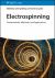 Electrospinning : Fundamentals, Methods, and Applications