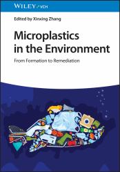 Microplastics in the Environment : From Formation to Remediation